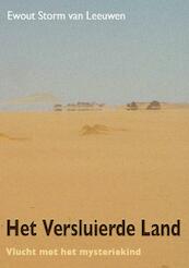 Het versluierde land / 1 Vlucht met het mysteriekind - Ewout Storm van Leeuwen (ISBN 9789072475176)