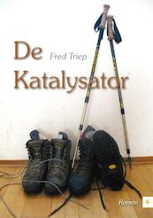 De Katalysator - Fred Triep (ISBN 9789400803480)