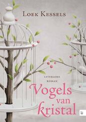 Vogels van kristal - Loek Kessels (ISBN 9789400800014)