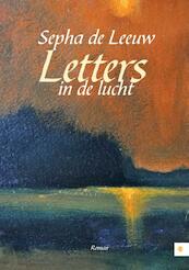 Letters in de lucht - Sepha de Leeuw (ISBN 9789048425785)