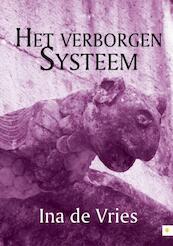 Het verborgen systeem - Ina de Vries (ISBN 9789400821712)