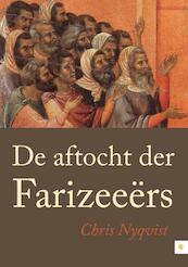 De aftocht der Farizeeërs - Chris Nyqvist (ISBN 9789400821774)