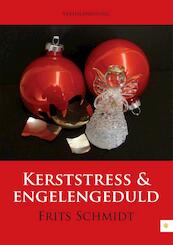 Kerststress en engelengeduld - Frits Schmidt (ISBN 9789048427598)