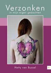 Verzonken in mijn eigen gedachten - Hetty van Bussel (ISBN 9789048434565)