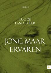 Jong maar ervaren - Luc de Landtsheer (ISBN 9789048432844)