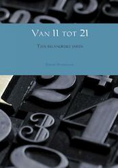 Van 11 tot 21 - Sophie Wassenaar (ISBN 9789402122909)