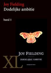 Dodelijke ambitie - Joy Fielding (ISBN 9789046305775)