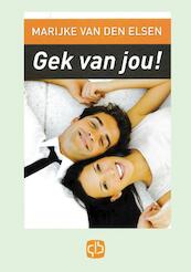 Gek van jou! - Marijke van den Elsen (ISBN 9789036427173)
