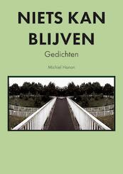 Niets Kan Blijven - Michiel Hanon (ISBN 9789082996326)