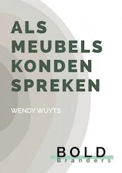 Als Meubels Konden Spreken - Wendy Wuyts (ISBN 9789402114294)