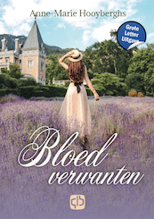 Bloedverwanten - Anne-Marie Hooyberghs (ISBN 9789036438353)