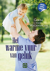 Het warme vuur van geluk - Gerda van Wageningen (ISBN 9789036439213)
