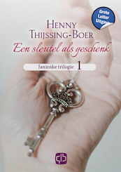 Een sleutel als geschenk - Henny Thijssing-Boer (ISBN 9789036439732)