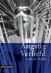 Angstig Verliefd - Arie van Wijhe (ISBN 9789048409921)