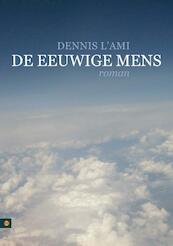 De eeuwige mens - Dennis l'Ami (ISBN 9789048409938)