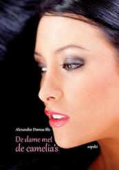 de dame met de camelia's - Alexandre Dumas (ISBN 9789461531094)