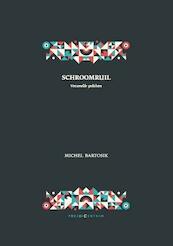 Schroomruil - Michel Bartosik (ISBN 9789056553159)