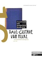 Paul-Gustave van Hecke. het verzamelde Nederlandstalige proza - (ISBN 9789057183225)