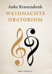 Weihnachtsoratorium - Anke Kranendonk (ISBN 9789460683541)