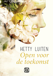 Open voor de toekomst - Hetty Luiten (ISBN 9789036434683)