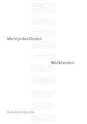 Melktanden - Martijn den Ouden (ISBN 9789021438450)