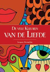 De vele kleuren van de liefde - Jacques Hermelijn (ISBN 9789081747394)