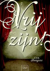 Vrij zijn - Eva Burgers (ISBN 9789044818048)