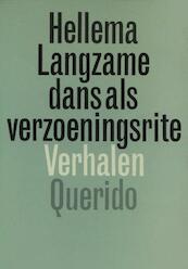 Langzame dans als verzoeningsrite - Hellema (ISBN 9789021444673)