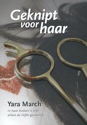 Geknipt voor haar - Yara March (ISBN 9789082139761)