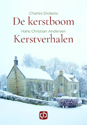 De Kerstboom / Kerstverhalen - Charles Dickens, Hans Christian Andersen (ISBN 9789036433792)