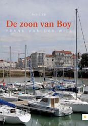 De zoon van Boy - Frank van der Will (ISBN 9789048417049)