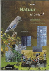 Natuur is overal - (ISBN 9789075142570)