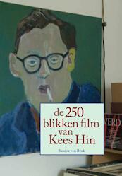 De 250 blikken film van Kees Hin - (ISBN 9789048438914)