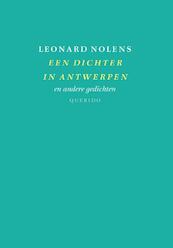 Een dichter in Antwerpen - Leonard Nolens (ISBN 9789021476476)