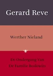 Werther Nieland / De ondergang van de familie Boslowits - Gerard Reve (ISBN 9789023455011)