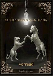 De Kronieken van Riona 1 Verraad - Femke De Vos (ISBN 9789491300264)