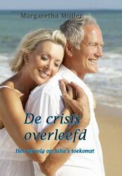 De crisis overleefd - Margaretha Muller (ISBN 9789490902476)