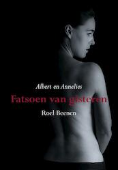 Fatsoen van gisteren - Roel Beenen (ISBN 9789089547491)