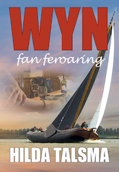 Wyn fan feroaring - Hilda Talsma (ISBN 9789089547729)