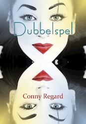Dubbelspel - Conny Regard (ISBN 9789490385477)