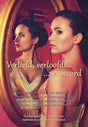 Verliefd, verloofd vermoord - Rick Baggermans, Elisabeth van den Bergh, Evelien de Block, Jaap Boekestein (ISBN 9789490385903)