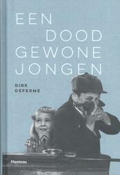 Een doodgewone jongen - Dirk Deferme (ISBN 9789022333549)