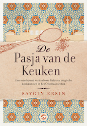De Pasja van de keuken - Saygin Ersin (ISBN 9789492086983)