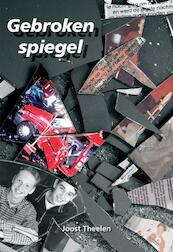 Gebroken spiegel - Joost Theelen (ISBN 9789089542670)