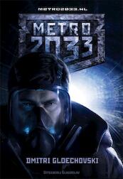 Metro 2033 - Dmitry Glukhovsky (ISBN 9789491425004)
