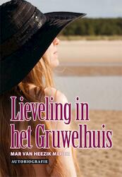 Lieveling in het gruwelhuis - Mar van Heezik Meijer (ISBN 9789081676601)