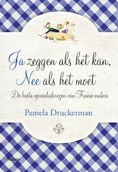 De honderd beste opvoedadviezen uit Parijs - Pamela Druckerman (ISBN 9789460036576)