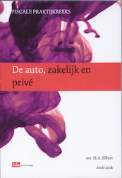 De auto, zakelijk en privé - H.A. Elbert (ISBN 9789012385817)