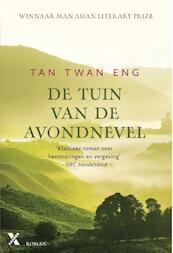 De tuin van de avondnevel - Tan Twan Eng (ISBN 9789401602457)