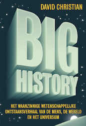 Big History - David Christian (ISBN 9789492493248)